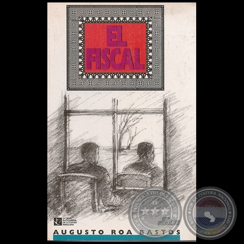  EL FISCAL - Autor: AUGUSTO ROA BASTOS - Año 1998